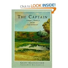 The Captain: George C. Thomas Jr. and His Golf Architecture
