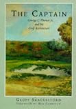 The Captain: George C. Thomas Jr. and His Golf Architecture