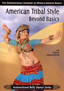 American Tribal Style Beyond Basics - Belly Dance Instruction