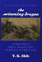 The Swimming Dragon: A Chinese Way to Fitness, Beautiful Skin, Weight Loss & High Energy