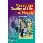 Measuring Quality of Life in Health by  Rod O'Connor