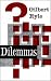 Dilemmas: The Tarner Lectures 1953