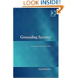 Grounding Security: Family, Insurance and the State (Law, Justice & Power) (Law, Justice and Power)'