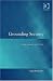 Book Grounding Security: Family, Insurance And the State (Law, Justice and Power) (Law, Justice and Power