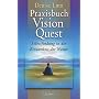 Praxisbuch Vision Quest. Selbstfindung in der Einsamkeit der Natur