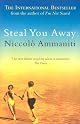 Steal You Away