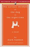 The Curious Incident of the Dog in the Night-Time (Unabridged)