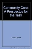 Community care : a prospectus for the task