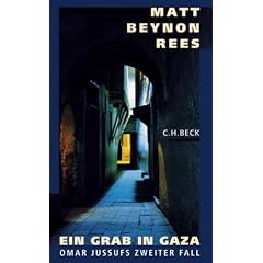 Ein Grab in Gaza: Omar Jussufs zweiter Fall