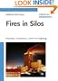 Fires in Silos: Hazards, Prevention, and Fire Fighting