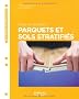 Poser et entretenir parquets et sols stratifi�s