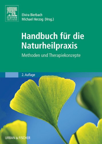 Handbuch für die Naturheilpraxis: Methoden und Therapiekonzepte (German Edition)