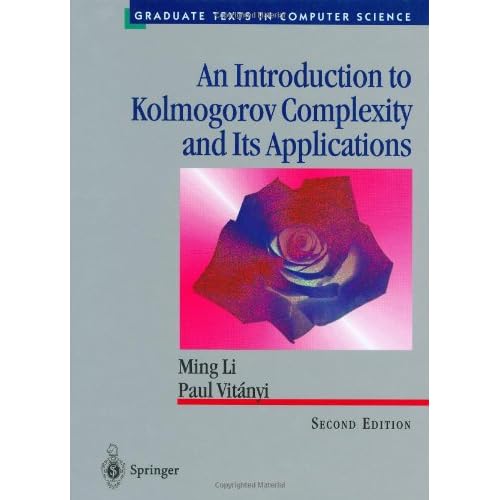 An Introduction to Kolmogorov Complexity and Its Applications  