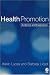 Health Promotion: Evidence and Experience