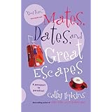 mates dates and great escapes