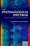 The epistemological spectrum : at the interface of cognitive science and conceptual analysis