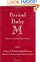 Beyond Baby M: Ethical Issues in New Reproductive Techniques (Contemporary Issues in Biomedicine, Ethics, and Society)