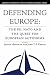Defending Europe: NATO and the Quest for European Autonomy (Europe in Transition: The NYU European Studies)