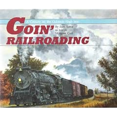 Goin' Railroading: A Century on the Colorado High Iron