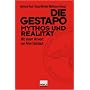 Die Gestapo - Mythos und Realit�t.