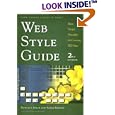 Web Style Guide: Basic Design Principles for Creating Web Sites; Second Edition