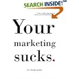 Your Marketing Sucks.