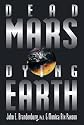 Dead Mars, Dying Earth