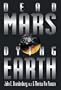 Dead Mars, Dying Earth