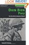Dien Bien Phu: The Epic Battle America Forgot (History of War)