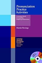 Pronunciation Practice Activities Book and Audio CD Pack: A Resource Book for Teaching English Pronunciation (Cambridge Handbooks for Language Teachers)