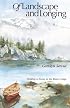 Of Landscape and Longing: Finding a Home at the Water's Edge (World As Home, The)
