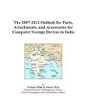 Review ICON Group International, Inc.  / The 2007-2012 Outlook for Parts, Attachments, and Accessories for Computer Storage Devices in India