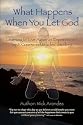What Happens When You Let God