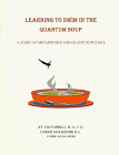 Learning to Swim in the Quantum Soup