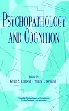Psychopathology and Cognition (Personality, Psychopathology, and Psychotherapy (Academic Pr))