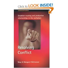 Resolving Conflict: Establish Trusting and Productive Relationships in the Workplace (Communicators)