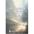 The Unknowable (Discrete Mathematics and Theoretical Computer Science)