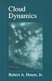 Cloud Dynamics, Volume 53 (International Geophysics)