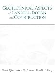 Geotechnical Aspects of Landfill Design and Construction