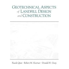 Geotechnical Aspects of Landfill Design and Construction