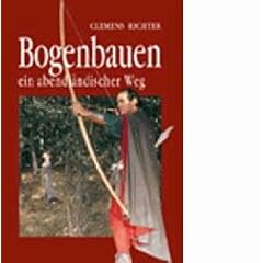 Bogenbauen. Ein abendl�ndischer Weg