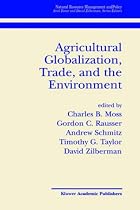 Agricultural Globalization, Trade and the Environment (Natural Resource Management and Policy)