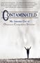 Contaminated, My Journey Out of Obsessive Compulsive Disorder