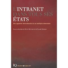 L'intranet dans tout ses �tats : Une approche interculturelle de ses multiples dimensions