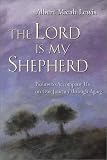 The Lord Is My Shepherd: Psalms to Accompany Us on Our Journey Through Aging