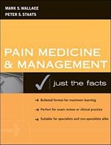 Pain Medicine and Management: Just the Facts