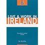 Live and Work in Ireland (Live & Work in Ireland) (Live & Work in Ireland)