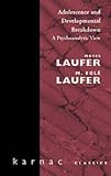 Adolescence and Developmental Breakdown
 A Psychoanalytic View (Maresfield Library),
Moses Laufer
