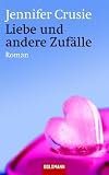 Produkt-Bild: Liebe und andere Zuf&auml;lle: Roman