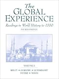 The Global Experience: Readings in World History to 1550: 1